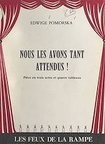 Download this eBook Nous les avons tant attendus !