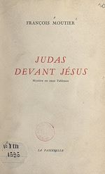 Télécharger le livre :  Judas devant Jésus