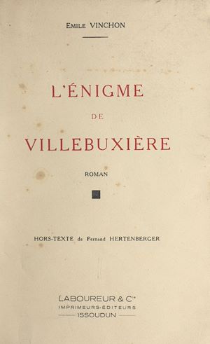 Téléchargez le livre :  L'énigme de Villebuxière