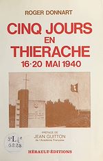 Télécharger le livre :  Cinq jours en Thiérache, 16-20 mai 1940