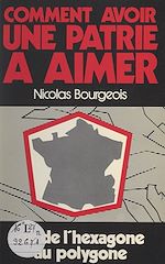 Télécharger le livre :  Comment avoir une patrie à aimer