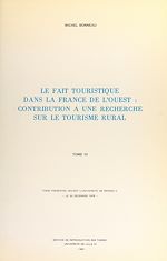 Télécharger le livre :  Le fait touristique dans la France de l'Ouest : contribution à une recherche sur le tourisme rural (3)
