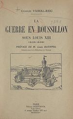 Télécharger le livre :  La guerre en Roussillon sous Louis XIII, 1635-1639