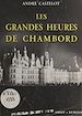 Télécharger le livre :  Les grandes heures de Chambord