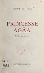 Télécharger le livre :  Princesse Agâa