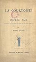 Télécharger le livre :  La courtoisie au Moyen Âge