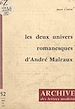 Télécharger le livre :  Les deux univers romanesques d'André Malraux