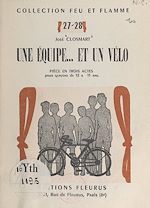 Télécharger le livre :  Une équipe... et un vélo