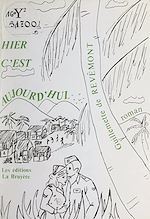 Télécharger le livre :  Hier, c'est aujourd'hui