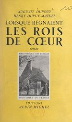 Download this eBook Lorsque régnaient les rois de cœur