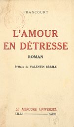 Télécharger le livre :  L'amour en détresse