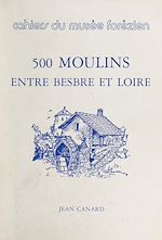 Télécharger le livre :  500 moulins entre Besbre et Loire