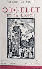Télécharger le livre :  Orgelet et sa région