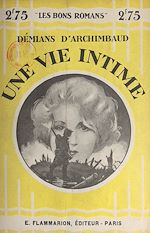 Télécharger le livre :  Une vie intime