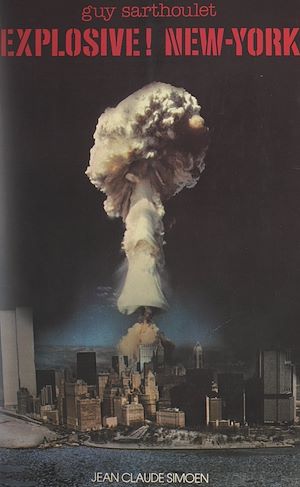 Téléchargez le livre :  Explosive New York