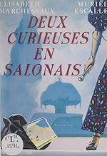 Télécharger le livre :  Deux curieuses en Salonais