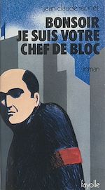 Télécharger le livre :  Bonsoir, je suis votre chef de bloc !