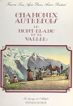 Télécharger le livre :  Chamonix autrefois