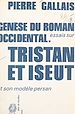 Télécharger le livre :  Genèse du roman occidental : essais sur Tristan et Iseut et son modèle persan