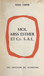 Télécharger le livre :  Moi, miss Esther et C° S.A.L.