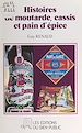 Télécharger le livre :  Histoires de moutarde, cassis et pain d'épice : la moutarde