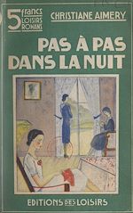 Télécharger le livre :  Pas à pas dans la nuit