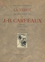 Télécharger le livre :  La vérité sur l'œuvre et la vie de J.-B. Carpeaux (1827-1875)