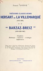 Télécharger le livre :  Théodore-Claude-Henri Hersart de La Villemarqué (1815-1895) et le Barzaz-Breiz (1839-1845-1867)