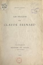 Télécharger le livre :  Les reliques de Claude Bernard