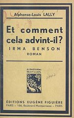 Télécharger le livre :  Et comment cela advint-il ? Irma Benson