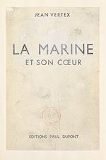 Télécharger le livre :  La Marine et son cœur