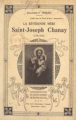 Télécharger le livre :  La Révérende Mère Saint-Joseph Chanay, 1795-1853