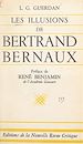Télécharger le livre :  Les illusions de Bertrand Bernaux