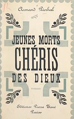 Télécharger le livre :  Jeunes morts chéris des dieux