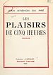 Télécharger le livre :  Les plaisirs de cinq heures