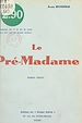 Télécharger le livre :  Le Pré-Madame