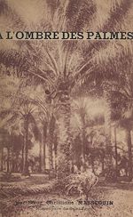 Télécharger le livre :  À l'ombre des palmes