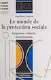 Télécharger le livre :  Le monde de la protection sociale