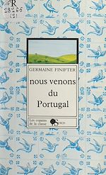 Télécharger le livre :  Nous venons du Portugal