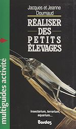Télécharger le livre :  Réaliser des petits élevages