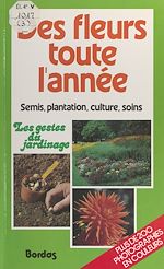 Télécharger le livre :  Des fleurs toute l'année