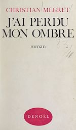 Télécharger le livre :  J'ai perdu mon ombre