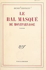 Télécharger le livre :  Le bal masqué de Montparnasse