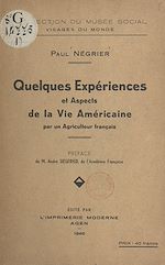 Télécharger le livre :  Quelques expériences et aspects de la vie américaine, par un agriculteur français