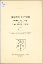 Télécharger le livre :  Origines, histoire et descendance de la famille Perier (1)