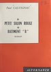 Télécharger le livre :  Du petit salon rouge au bâtiment "B"