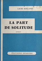 Download this eBook La part de solitude