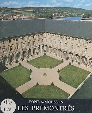 Téléchargez le livre :  Les Prémontrés (Pont-à-Mousson) jusqu'à la Révolution