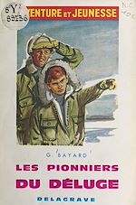 Télécharger le livre :  Les pionniers du déluge