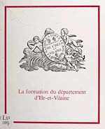 Télécharger le livre :  La formation du département d'Ille-et-Vilaine